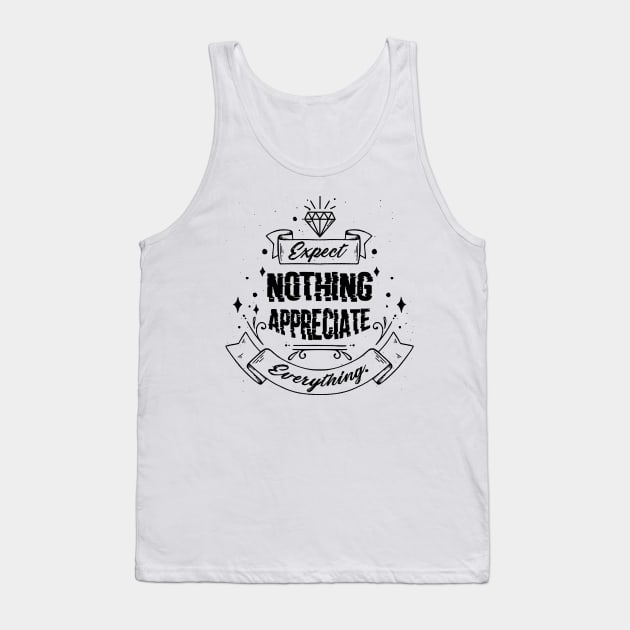 'Expect Nothing Appreciate Everything' Cancer Shirt Tank Top by ourwackyhome